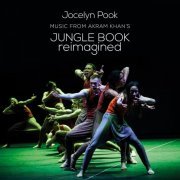 Jocelyn Pook - Jungle Book reimagined (2023) [Hi-Res]
