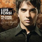 Luis Fonsi - Palabras del Silencio (2009)