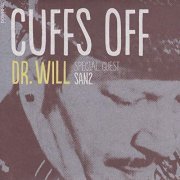 Dr. Will feat. San2 - Cuffs Off (2015)