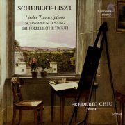 Frederic Chiu - Schubert-Liszt: Lieder Transcriptions (1998)