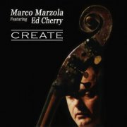 Marco Marzola feat. Ed Cherry - Create (2005)
