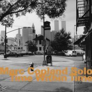 Marc Copland - Time Within Time (2007)