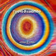 L'Uovo Di Colombo - Schiavi del Tempo (2024)