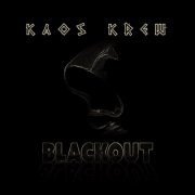 Kaos Krew - Blackout (2023)