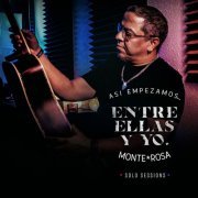 Monterosa - Así Empezamos... Entre Ellas Y Yo. (Solo Session) (2023) Hi-Res