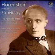 SWR Symphony Orchestra, Baden-Baden, Jascha Horenstein - Horenstein conducts Stravinsky: The Rite of Spring; Symphony of Psalms (2014) [Hi-Res]