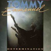 Tommy Emmanuel – Determination (1991)