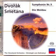 Christoph von Dohnanyi - Dvorak: Symphonie Nr.9, Smetana: Die Moldau (1986, 1995) [2005 SACD]
