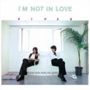 Piper - I'm Not in Love (2020)