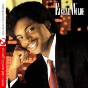 Eugene Wilde - Eugene Wilde (Digitally Remastered) (1984/2010) FLAC