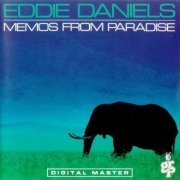Eddie Daniels - Memos From Paradise (1988) CD Rip