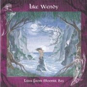 Like Wendy - Tales From Moonlit Bay (2000)