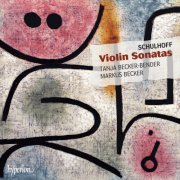 Tanja Becker-Bender, Markus Becker - Schulhoff: Violin Sonatas (2011)