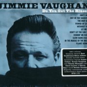 Jimmie Vaughan - Do You Get The Blues? (2001) {2013, Reissue}