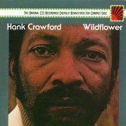 Hank Crawford - Wildflower (1973) CD Rip