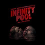 Tim Hecker - Infinity Pool (Original Motion Picture Soundtrack) (2023) [Hi-Res]