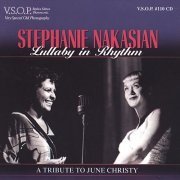 Stephanie Nakasian - Lullaby in Rhythm: A Tribute to June Christy (2002)