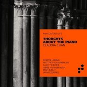 Claudia Chan - Thoughts About the Piano (Royaumont Live) (2021) Hi Res