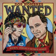Rockin' Johnny & Quiqué Gomez - Dos Hombres Wanted (2019) flac