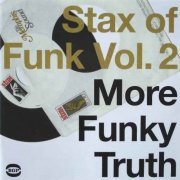 VA - Stax Of Funk Vol 2 - More Funky Truth (2002)