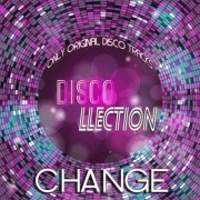 Change - Discollection (Only Original Disco Tracks) (2015)