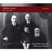 Daniel Wnukowski, Rebecca Nelsen - Arlen: Wien, du allein (2015)