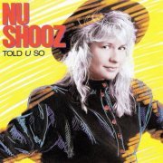 Nu Shooz - Told U So (1988)