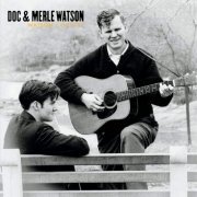 Doc & Merle Watson - Watson Country (1996)