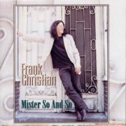 Frank Christian - Mister So & So (1996)
