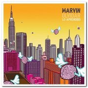 Marvin - Olvidar lo Aprendido (2010/2011)