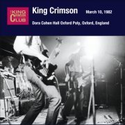 King Crimson - 1982-03-10 Oxford, UK (2009)