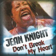 Jean Knight - Don't Break My Heart (2012)