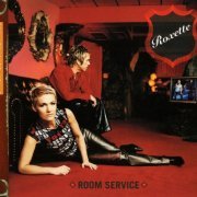 Roxette - Room Service (2001) {2009, Remastered & Expanded}
