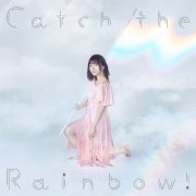 Inori Minase - Catch the Rainbow! (2019)