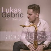 Lukas Gabric - Labor of Love (2019)
