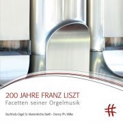 Denny Ph. Wilke - 200 Jahre Franz Liszt (2011) [Hi-Res]