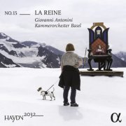 Kammerorchester Basel & Giovanni Antonini - Haydn 2032, Vol. 15: La Reine (2024) [Hi-Res]