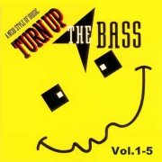 VA - Turn Up The Bass - Vol.1-5 (1989-1990)