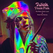 Twink - Twink: Think Pink - The Never Never Land & Think Pink Demos (2020)