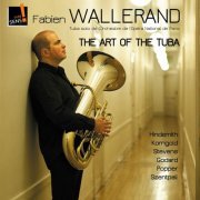 Fabien Wallerand, Stéphane Labeyrie, Michel Godard - The Art of the Tuba: Fabien Wallerand (2011) [Hi-Res]