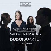 Dudok Quartet Amsterdam - What Remains (2023) [Hi-Res]