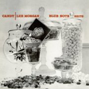 Lee Morgan - Candy (Mono Remastered) (1958/2020) [Hi-Res]