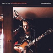 Jon Boden & The Remnant Kings - Rose in June (2019)