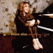 Eliane Elias - Everything I Love (2000) Lossless