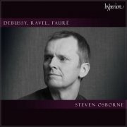 Steven Osborne - Debussy, Ravel & Fauré (2024)