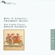 Johann Heinrich Schmelzer, New London Consort, Philip Pickett - Biber/Schmelzer: Trumpet Music (1991) FLAC