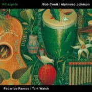 Bob Conti, Alphonso Johnson, Federico Ramos, Tom Walsh - Jazz Relaxante (2001)