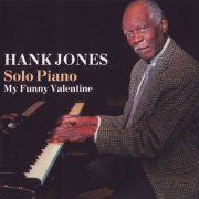 Hank Jones - My Funny Valentine (2005) CD Rip