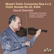 David Oistrakh - Mozart: Violin Concertos Nos. 4 & 5, Violin Sonata No. 32, K. 454 (2023)