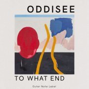 Oddisee - To What End (2023) Hi Res